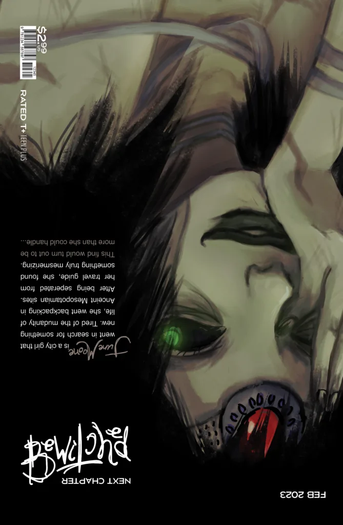 Back Cover has an upside down illustration of Enchantress with a synopsis of the comic beside her. On the bottom it has text stating "Next Chapter: Bewitched".
